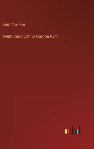 Aventures d'Arthur Gordon Pym