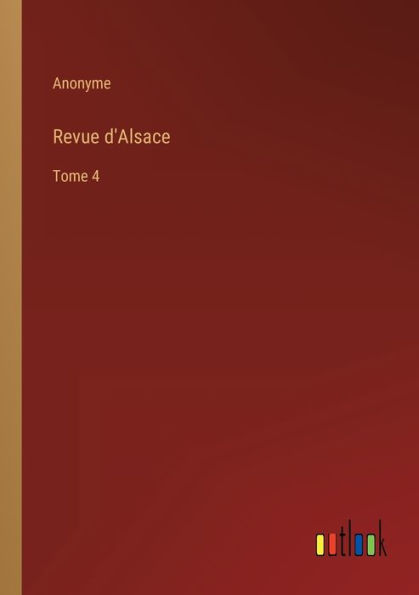 Revue d'Alsace: Tome 4