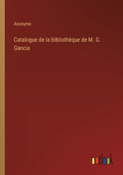 Catalogue de la bibliothèque M. G. Gancia