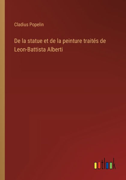 de la statue et peinture traités Leon-Battista Alberti