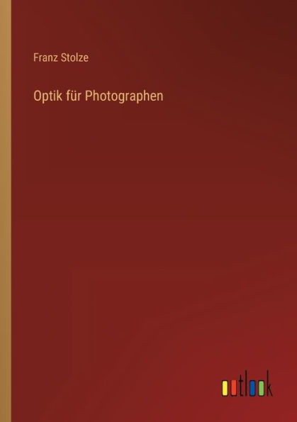 Optik für Photographen