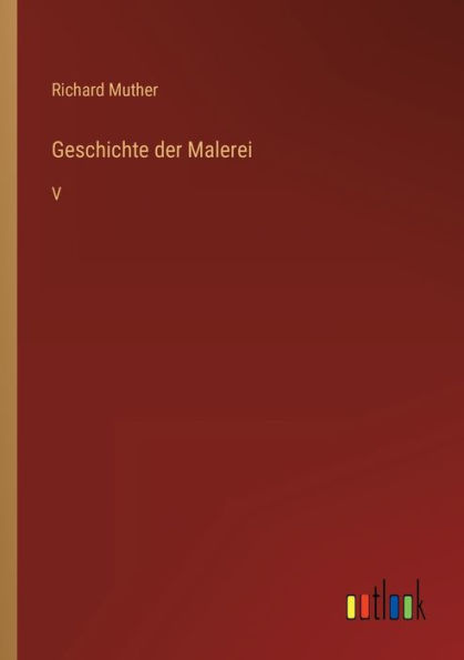 Geschichte der Malerei: V