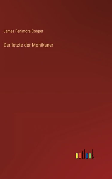 Der letzte der Mohikaner