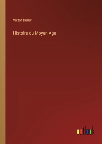 Histoire du Moyen Age