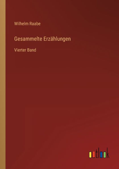 Gesammelte Erzählungen: Vierter Band