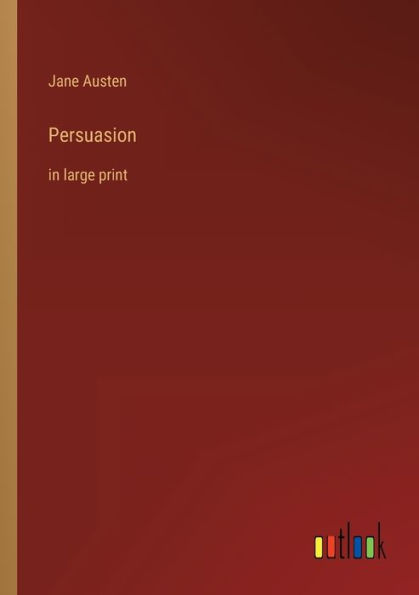 Persuasion: in large print