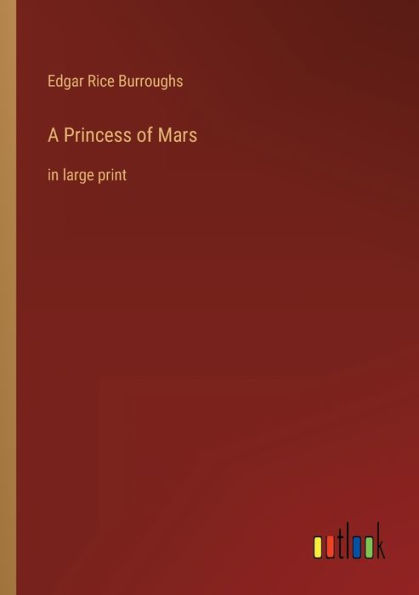 A Princess of Mars: large print