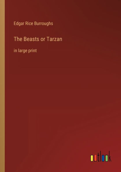 The Beasts or Tarzan: in large print