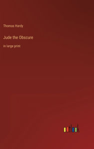 Title: Jude the Obscure: in large print, Author: Thomas Hardy