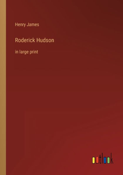 Roderick Hudson: large print