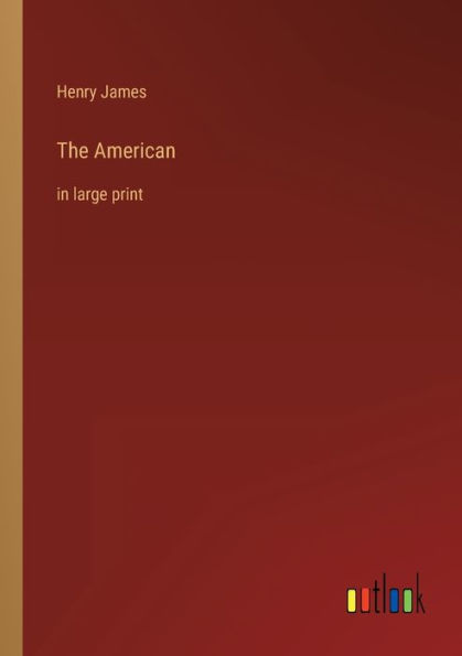 The American: large print