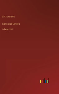 Sons and Lovers: in large print
