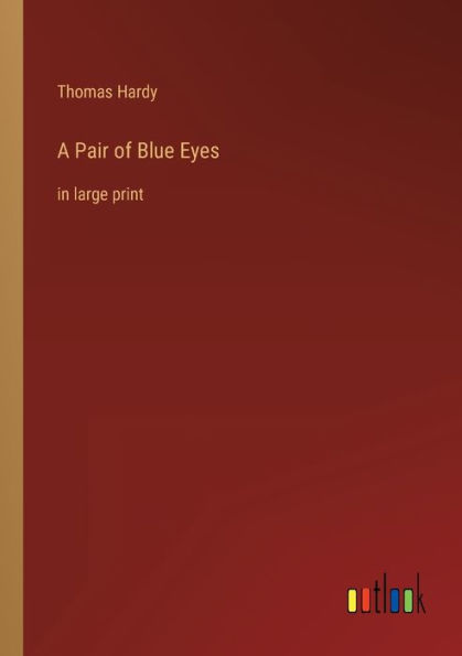 A Pair of Blue Eyes: in large print