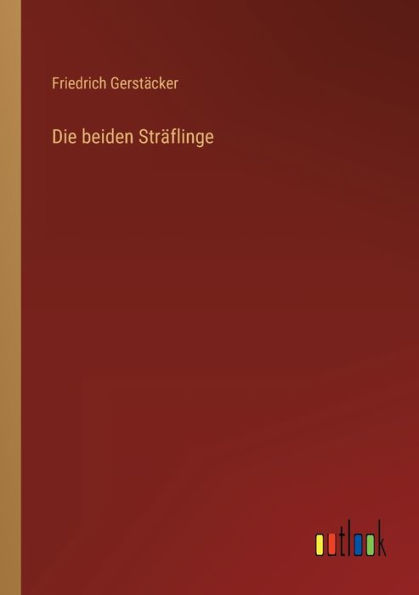 Die beiden Sträflinge