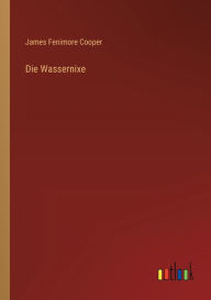 Title: Die Wassernixe, Author: James Fenimore Cooper