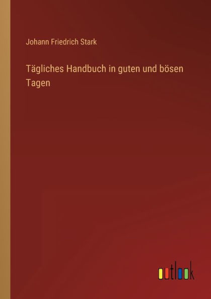 Tägliches Handbuch guten und bösen Tagen