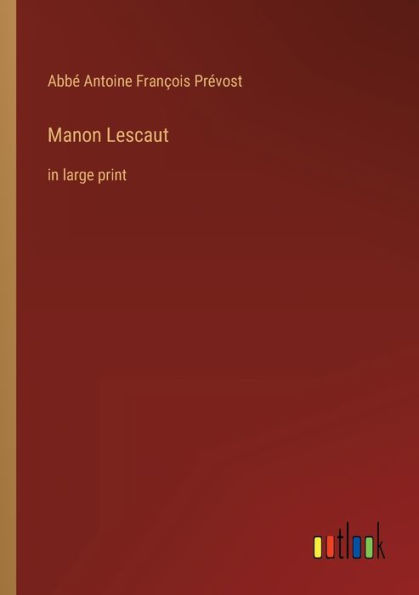 Manon Lescaut: large print