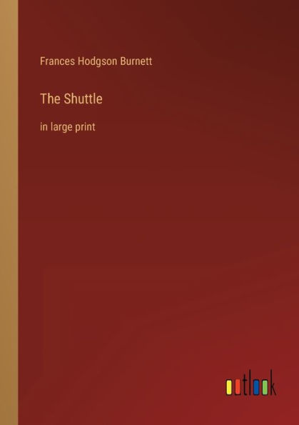 The Shuttle: large print
