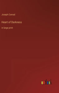 Heart of Darkness: in large print