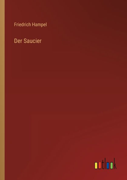 Der Saucier by Friedrich Hampel, Paperback | Barnes & Noble®