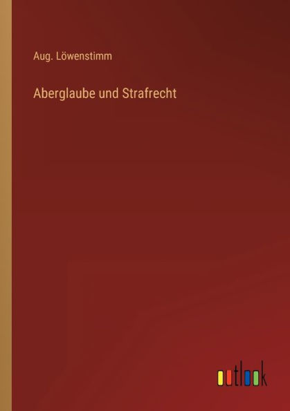 Aberglaube und Strafrecht