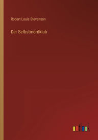 Title: Der Selbstmordklub, Author: Robert Louis Stevenson