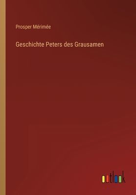 Geschichte Peters des Grausamen