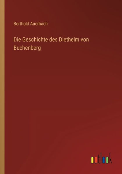 Die Geschichte des Diethelm von Buchenberg