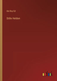 Title: Stille Helden, Author: Ida Boy-Ed