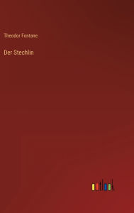 Title: Der Stechlin, Author: Theodor Fontane