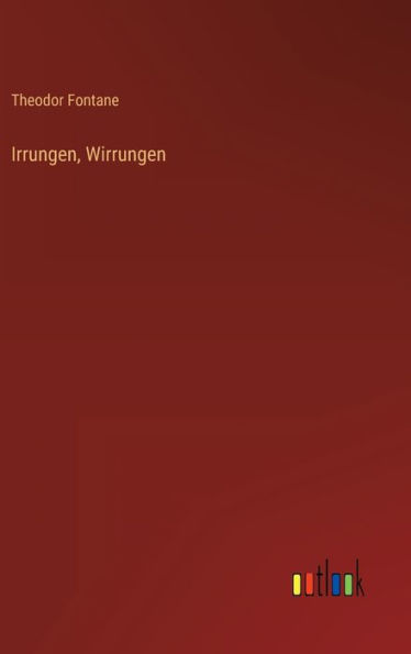 Irrungen, Wirrungen