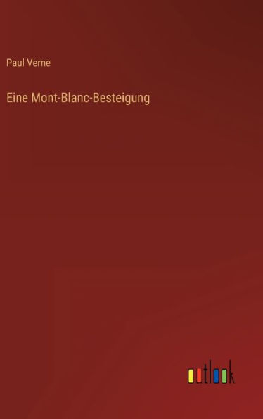 Eine Mont-Blanc-Besteigung