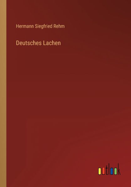 Deutsches Lachen by Hermann Siegfried Rehm, Paperback | Barnes & Noble®