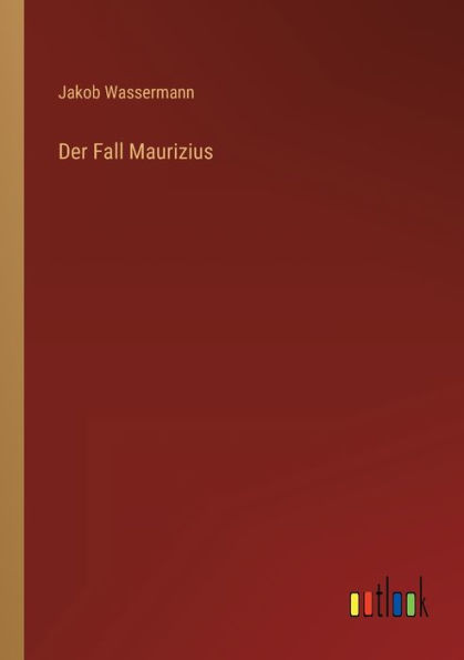 Der Fall Maurizius