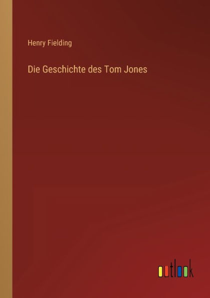 Die Geschichte des Tom Jones