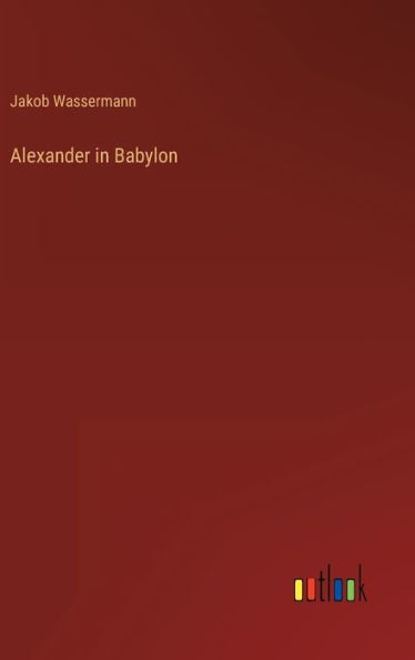Alexander in Babylon