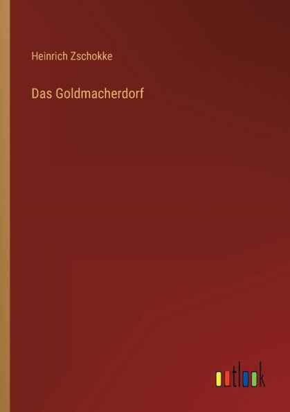 Das Goldmacherdorf