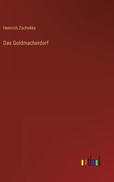 Das Goldmacherdorf