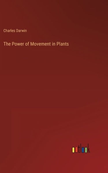 The Power of Movement in Plants