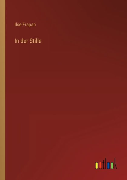 der Stille