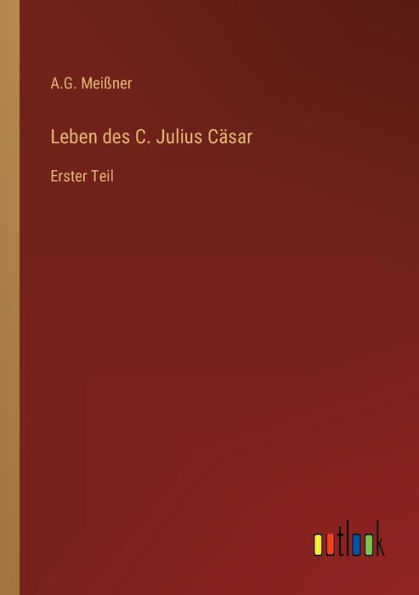 Leben des C. Julius Cäsar: Erster Teil