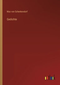 Title: Gedichte, Author: Max von Schenkendorf
