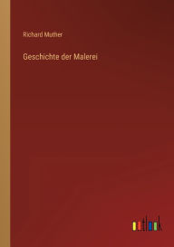Title: Geschichte der Malerei, Author: Richard Muther