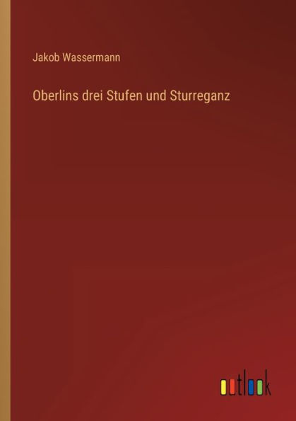 Oberlins drei Stufen und Sturreganz
