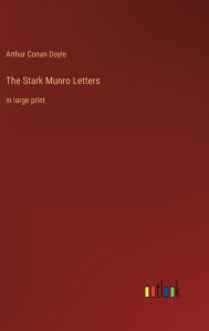 Title: The Stark Munro Letters: in large print, Author: Arthur Conan Doyle