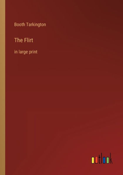 The Flirt: large print