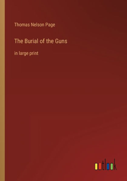 the Burial of Guns: large print