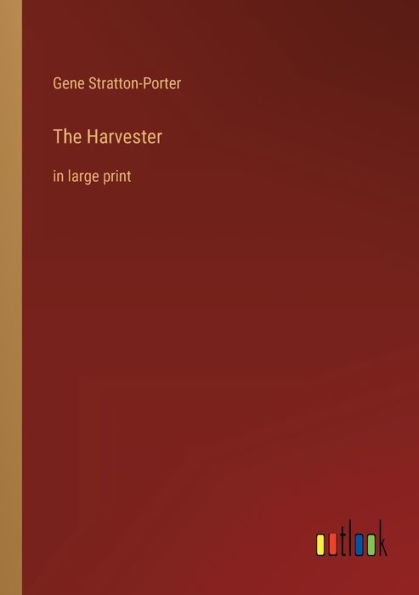 The Harvester: large print