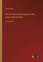 The Fortunes and Misfortunes of the Famous Moll Flanders: in large print