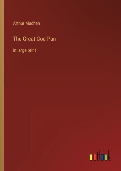 The Great God Pan: large print